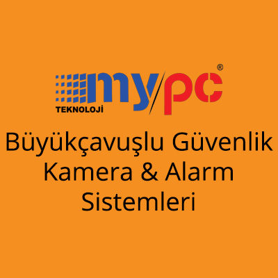 Büyükçavuşlu Güvenlik Kamera & Alarm Sistemleri