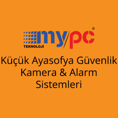 Küçük Ayasofya Güvenlik Kamera & Alarm Sistemleri